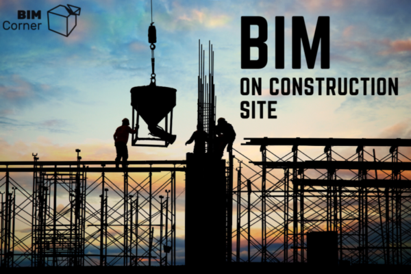 BIM on construction site