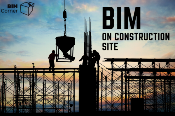 Read more about the article BIM in construction company and on site? 10 steps to start!