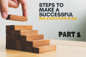 Steps to make BIM Execution Plan