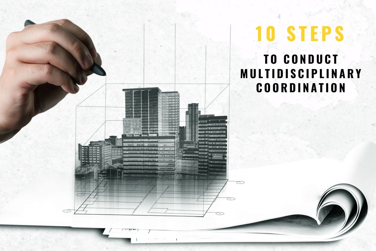 Read more about the article 10 steps to conduct multidisciplinary BIM Coordination