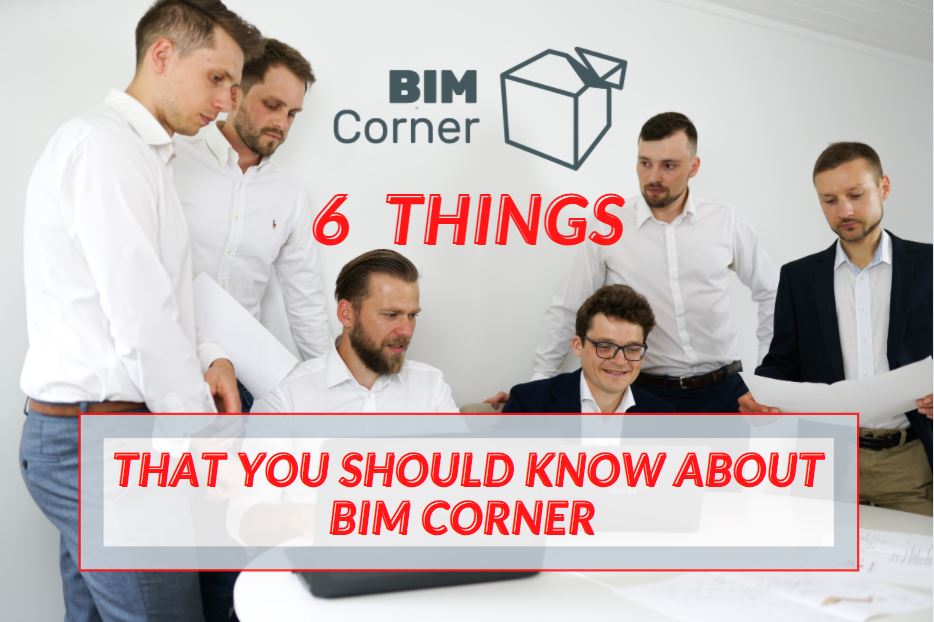 Read more about the article 6 things that you should know about BIM Corner