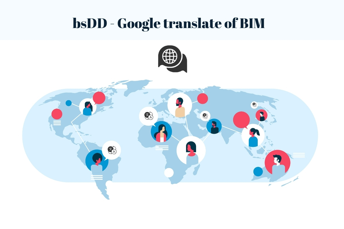 Read more about the article bsDD – The Google Translate of BIM