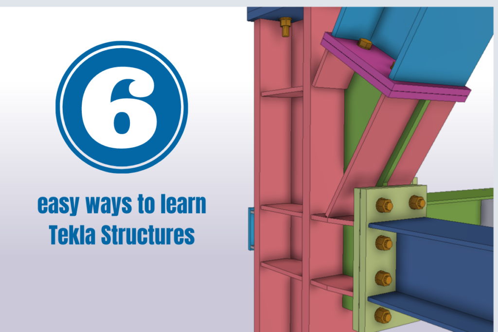 6 easy ways to learn Tekla Structures