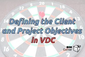 VDC and Client and project objectives