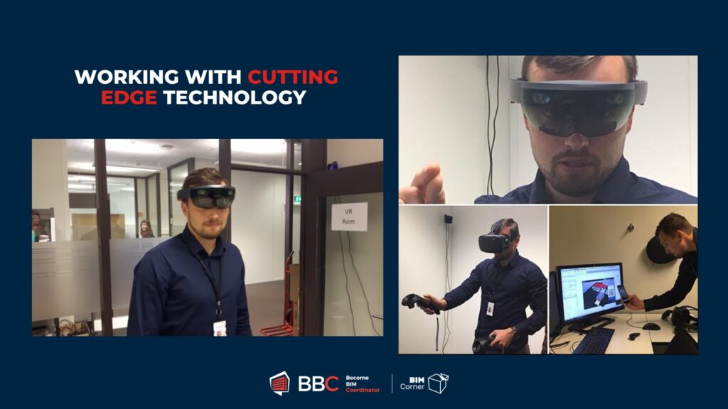 Being a BIM Coordinator gives me ability to work with AR and VR