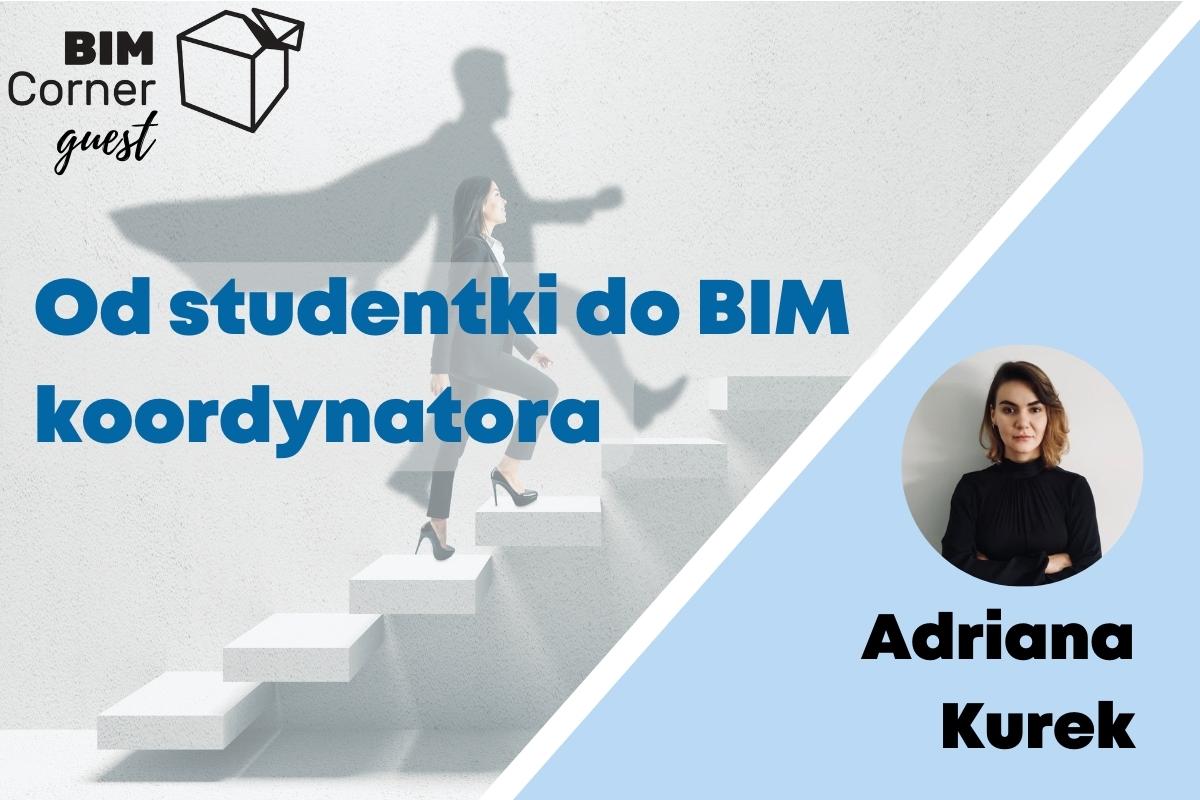 Read more about the article Od studentki do BIM Koordynatora