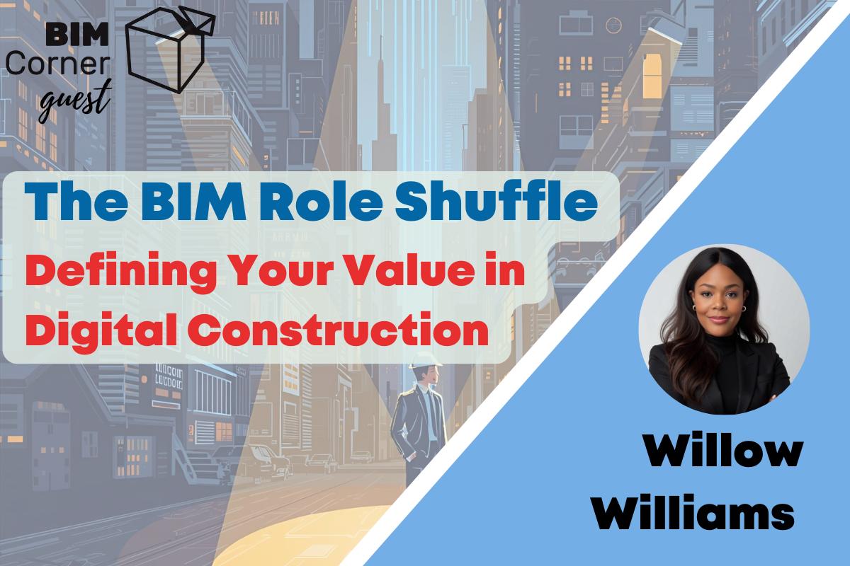 Read more about the article The BIM Role Shuffle: Defining Your Value in Digital Construction