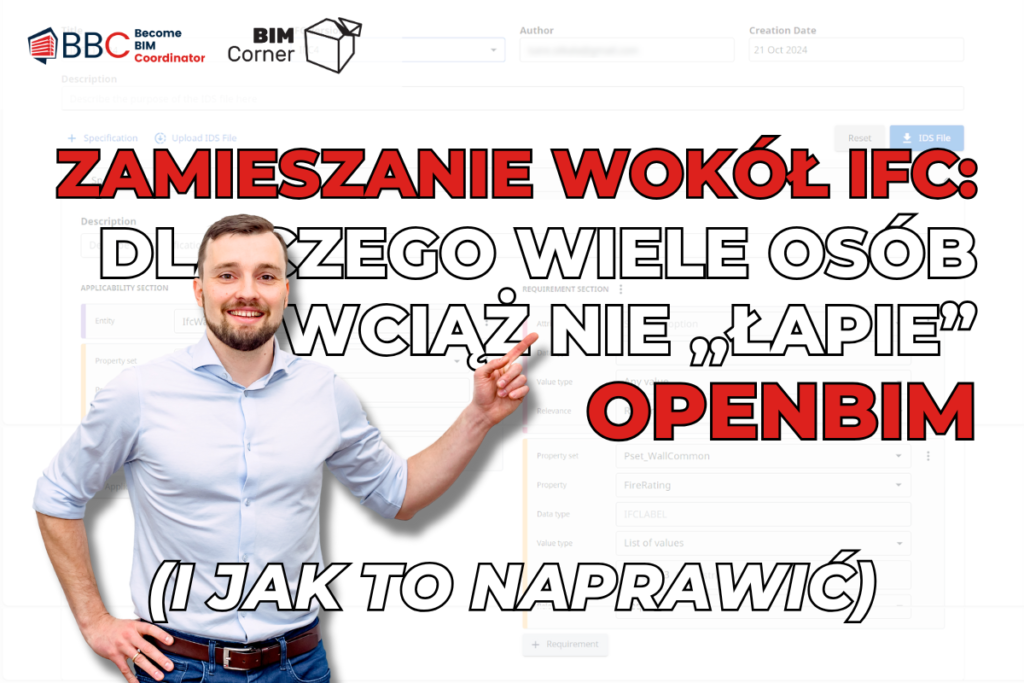 Zamieszanie Wokół IFC Dlaczego Wiele Osób Wciąż Nie „Łapie” OpenBIM (I Jak To Naprawić)